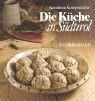 Die küche in Südtirol. Ein Bildkochbuch