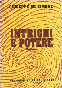 Intrighi e potere - Giuseppe De Simone - 3