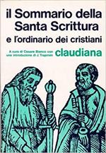 Il sommario della Santa scrittura e l'ordinario dei cristiani