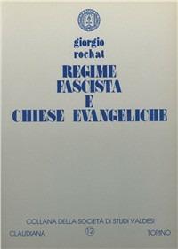 Regime fascista e Chiese evangeliche - Giorgio Rochat - copertina