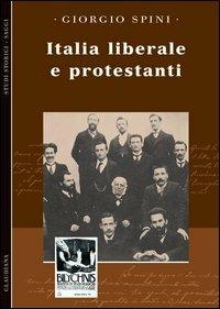 Italia liberale e protestanti - Giorgio Spini - copertina
