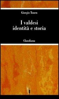 I valdesi: identità e storia - Giorgio Tourn - copertina