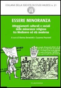 Essere minoranza. Comportamenti culturali e sociali delle minoranze religiose tra medioevo ed età moderna - copertina