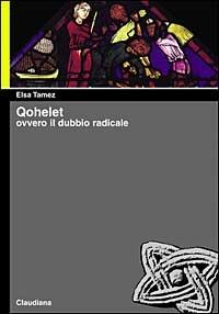 Qoelet. Ovvero il dubbio radicale - Elsa Tamez - copertina