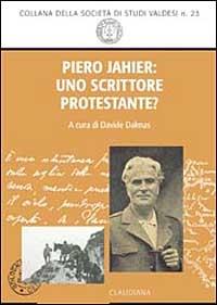 Piero Jahier: uno scrittore protestante? - copertina