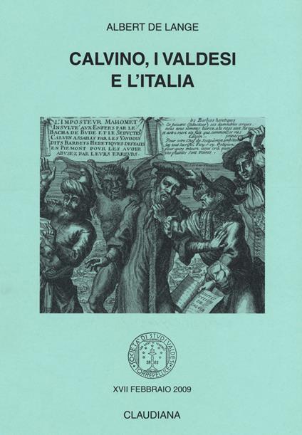 Calvino, i valdesi e l'Italia - Albert De Lange - copertina