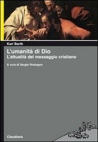 L' umanità di Dio. L'attualità del messaggio cristiano - Karl Barth - copertina