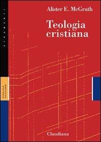 Teologia cristiana - Alister McGrath - copertina