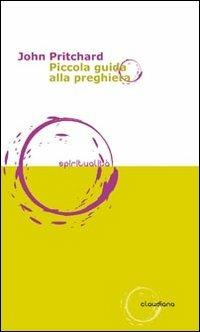 Piccola guida alla preghiera - John Pritchard - copertina