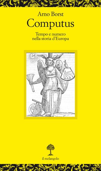 Computus. Tempo e numero nella storia d'Europa - Arno Borst - copertina