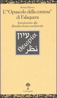 L'«Opuscolo della contesa» di Falaquera. Introduzione alla filosofia ebraica medioevale. Ediz. italiana ed ebraica - Steven Harvey - copertina