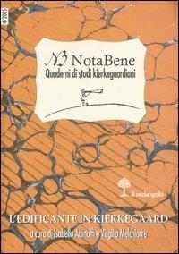 Notabene. Quaderni di studi kierkegaardiani. Vol. 4: L'edificante in Kierkegaard. - copertina