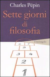 Sette giorni di filosofia - Charles Pépin - copertina