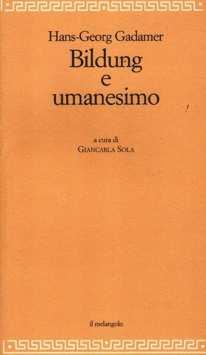 Bildung e umanesimo - Hans Georg Gadamer - copertina