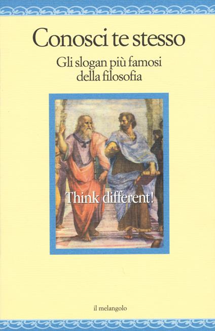 Conosci te stesso. Gli slogan più famosi della filosofia - copertina