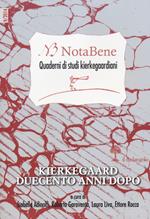 Notabene. Quaderni di studi kierkegaardiani. Vol. 9: Kierkegaard duecento anni dopo.