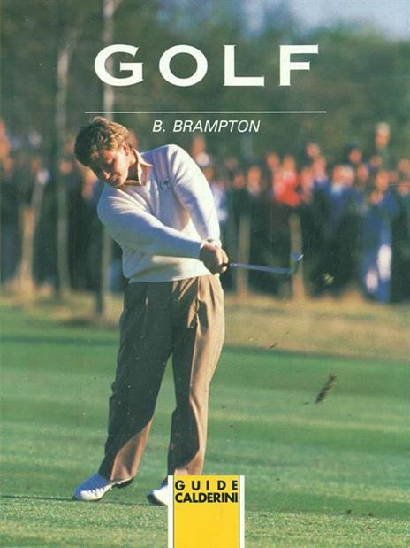 Golf. Tecnica, tattica, allenamento - Bill Brampton - 2