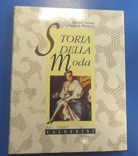 Storia della moda - Ranieri Varese - Grazietta Butazzi - - Libro -  Calderini 