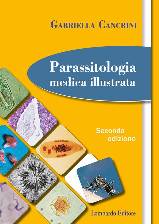 Parassitologia medica illustrata - Gabriella Cancrini - copertina