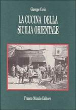 La cucina della Sicilia orientale