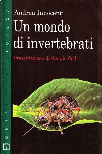 Un mondo di invertebrati - Andrea Innocenti - copertina