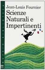 Scienze naturali e impertinenti