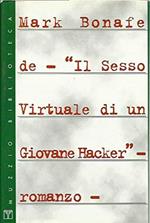 Il sesso virtuale di un giovane hacker