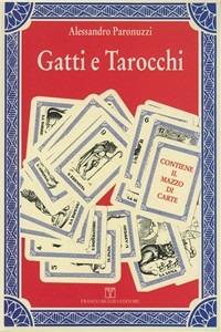 Gatti e tarocchi - Alessandro Paronuzzi - copertina