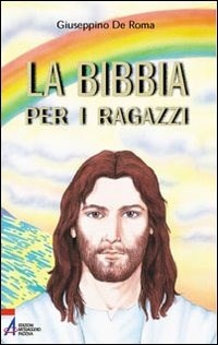 La Bibbia per i ragazzi - Giuseppino De Roma - Libro - EMP - La Bibbia