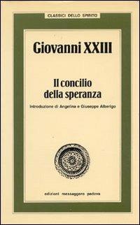 Giovanni XXIII. Il concilio della speranza - copertina