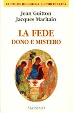 La fede dono e mistero