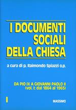 I documenti sociali della Chiesa da Pio IX a Giovanni Paolo II (1864-1982)