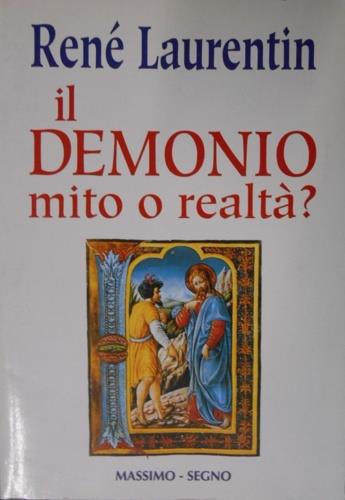 Il demonio. Mito o realtà? - René Laurentin - copertina