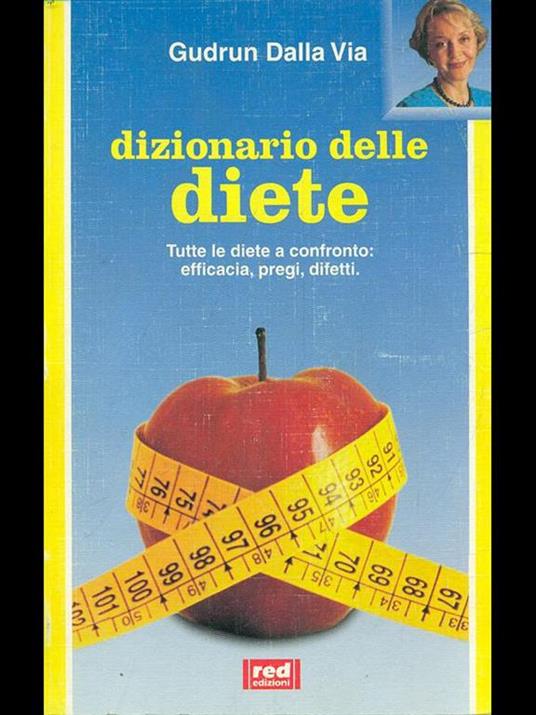 Dizionario delle diete - Gudrun Dalla Via - 2