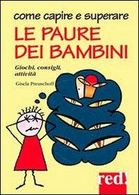 Come capire e superare le paure dei bambini - Gisela Preuschoff - copertina