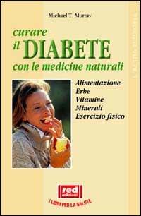 Curare il diabete con le medicine naturali - Michael T. Murray - 5