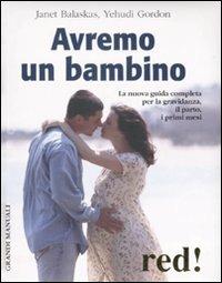 Avremo un bambino. Confezione regalo - Janet Balaskas,Yehudi Gordon - copertina