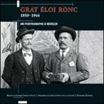 Grat Eloi Ronc 1859-1944. Un photographe à révéler