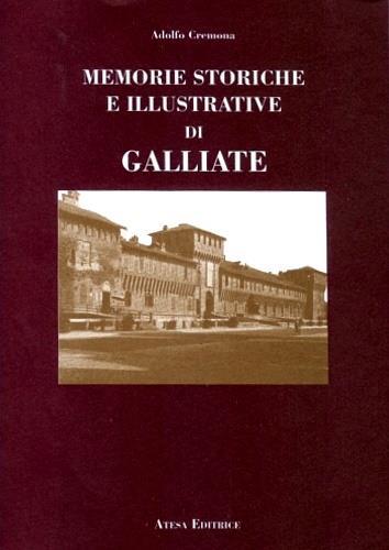 Memorie storiche e illustrative di Galliate - Adolfo Cremona - copertina