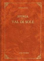 Storia della Val di Sole (rist. anast. Trento, 1890)