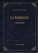 La Barbagia e i barbaricini (rist. anast. Cagliari, 1889)