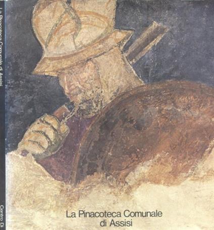 La pinacoteca comunale di Assisi. Catalogo dei dipinti - copertina