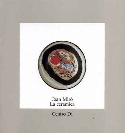 Joan Mirò. La ceramica - copertina