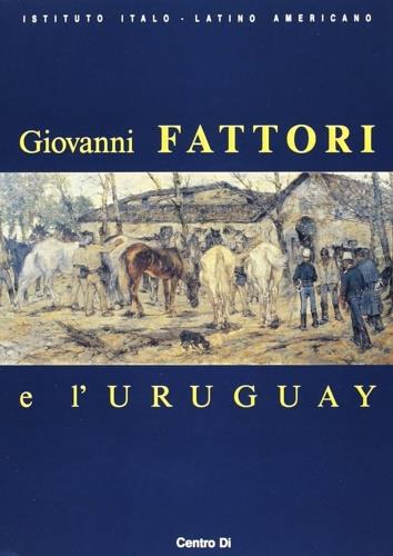 Giovanni Fattori e l'Uruguay - copertina