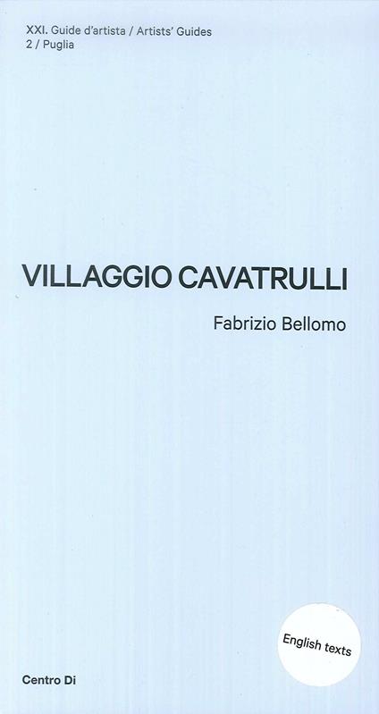 Puglia. Villaggio Cavatrulli. Ediz. inglese - Fabrizio Bellomo - copertina