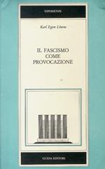 Il fascismo come provocazione