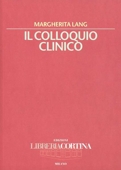 Il colloquio clinico - Margherita Lang - copertina