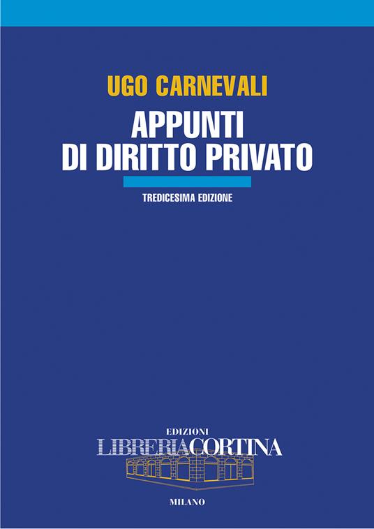 Appunti di diritto privato - Ugo Carnevali - Libro - Edizioni Libreria  Cortina Milano - | IBS