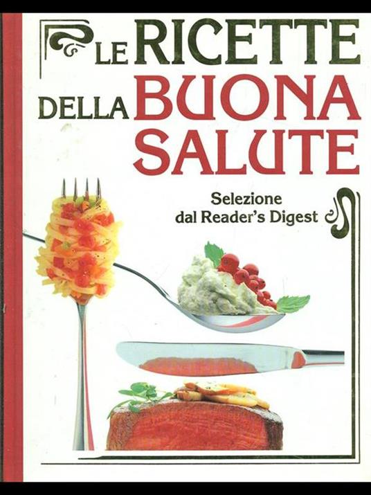 Le ricette della buona salute - 3