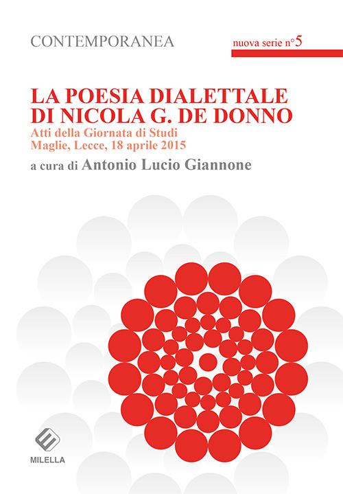 La poesia dialettale di Nicola G. De Donno. Atti della Giornata di studi (Maglie, 18 aprile 2015) - copertina